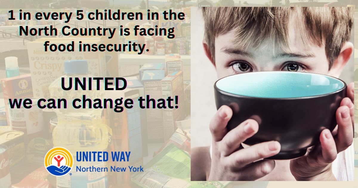 1 in every 5 children in the North Country is facing food insecurity. United we can change that!